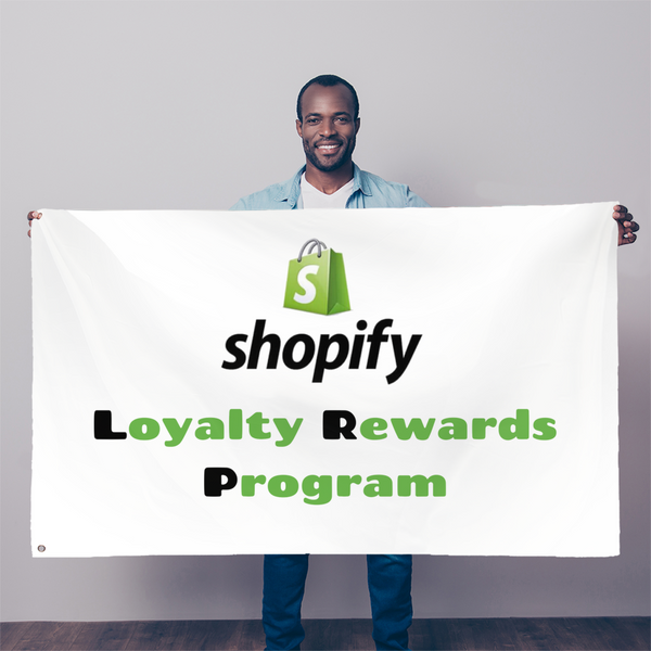 Shopify Loyalty Rewards Program Sublimation Flag